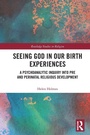Cover: Seeing God in Our Birth Experiences - Routledge