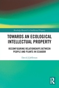 Abbildung von: Towards an Ecological Intellectual Property - Routledge