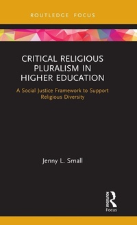 Enlarge image Cover: Critical Religious Pluralism in Higher Education - Routledge