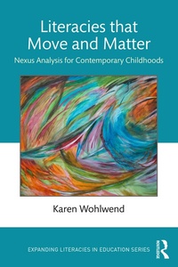 Enlarge image Cover: Literacies that Move and Matter - Routledge