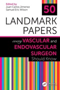 Cover: 50 Landmark Papers Every Vascular and Endovascular Surgeon Should Know - CRC Press