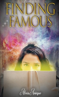 Enlarge image Cover: Finding Famous - Alexis Anicque-Rizzo