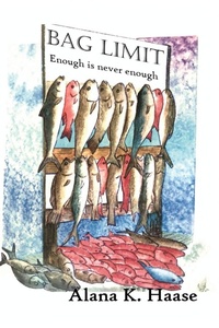 Enlarge image Cover: Bag Limit - Alana K. Haase