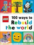 Cover: LEGO 100 Ways to Rebuild the World - DK Children