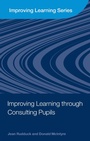 Cover: Improving Learning through Consulting Pupils - Routledge