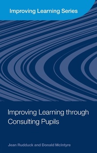 Enlarge image Cover: Improving Learning through Consulting Pupils - Routledge