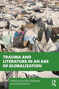 Abbildung von: Trauma and Literature in an Age of Globalization - Routledge
