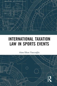 Abbildung von: International Taxation Law in Sports Events - Routledge