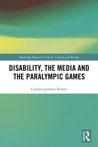 Abbildung von: Disability, the Media and the Paralympic Games - Routledge