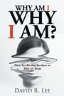 Cover: Why Am I Why I Am? - Christian Faith