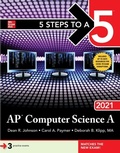 Cover: 5 Steps to a 5: AP Computer Science A 2021 - McGraw Hill LLC