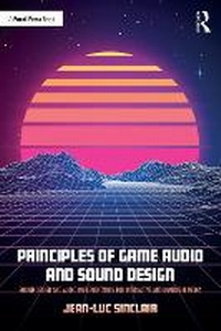 Abbildung von: Principles of Game Audio and Sound Design - Routledge