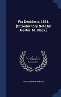 Cover: Pia Desideria, 1624. [Introductory Note by Hester M. Black.] - Sagwan Press