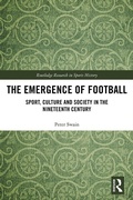 Cover: The Emergence of Football - Routledge