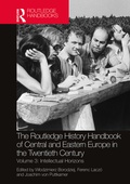 Cover: The Routledge History Handbook of Central and Eastern Europe in the Twentieth Century - Routledge