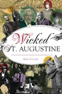 Cover: Wicked St. Augustine - The History Press