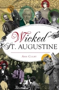 Cover: Wicked St. Augustine - The History Press