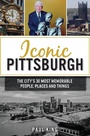 Cover: Iconic Pittsburgh - The History Press