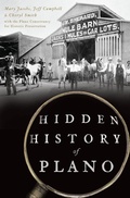 Cover: Hidden History of Plano - The History Press