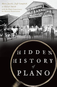 Enlarge image Cover: Hidden History of Plano - The History Press