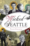 Cover: Wicked Seattle - The History Press