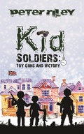 Cover: Kid Soldiers - AUSTIN MACAULEY PUBLISHERS LTD