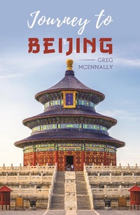 Abbildung von: Journey to Beijing - Austin Macauley Publishers