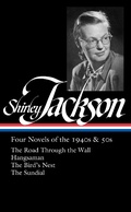 Cover: Shirley Jackson: Four Novels of the 1940s & 50s (LOA #336) - The Library of America