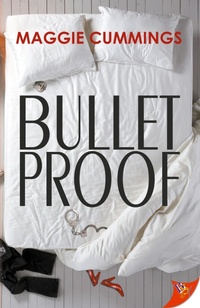 Abbildung von: Bulletproof - Bold Strokes Books