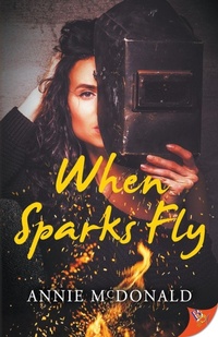 Enlarge image Cover: When Sparks Fly - Bold Strokes Books