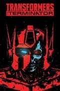 Cover: Transformers vs. The Terminator - Idea & Design Works