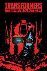 Enlarge image Cover: Transformers vs. The Terminator - Idea & Design Works