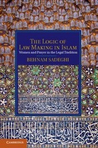 Abbildung von: The Logic of Law Making in Islam - Cambridge University Press