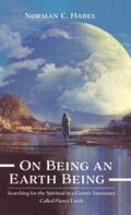 Cover: On Being an Earth Being - Wipf & Stock Publishers