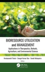 Cover: Bioresource Utilization and Management - Apple Academic Press Inc.