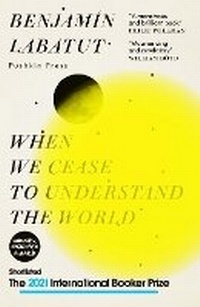 Enlarge image Cover: When We Cease to Understand the World - Pushkin Press