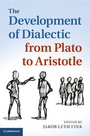 Cover: The Development of Dialectic from Plato to Aristotle - Cambridge University Press