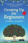 Cover: Growing Up for Beginners - Boldwood Books Ltd