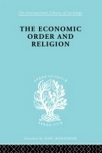 Enlarge image Cover: The Economic Order and Religion - Routledge