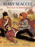 Cover: Mary Seacole: Bound for the Battlefield - Candlewick Press,U.S.