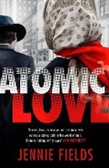 Cover: Atomic Love - Michael Joseph Ltd