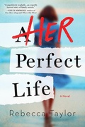 Cover: Her Perfect Life - Sourcebooks Landmark