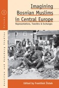 Cover: Imagining Bosnian Muslims in Central Europe - Berghahn Books