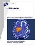Cover: Fast Facts: Glioblastoma - Health Press Limited
