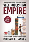 Cover: Entity Set Up: Why and How Authors Need to Create a Business Entity Now (Self-Publishing Empire, #1) - Self-Publishing Empire