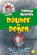 Cover: Detektivspinne Luise - R&auml;uber im Regen - Mendoza Verlag