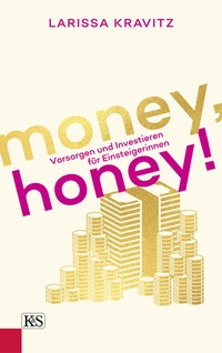 Abbildung von: Money, honey! - Kremayr & Scheriau