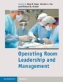 Cover: Operating Room Leadership and Management - Cambridge University Press