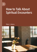 Cover: How to Talk About Spiritual Encounters - Palgrave Macmillan