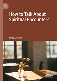 Enlarge image Cover: How to Talk About Spiritual Encounters - Palgrave Macmillan